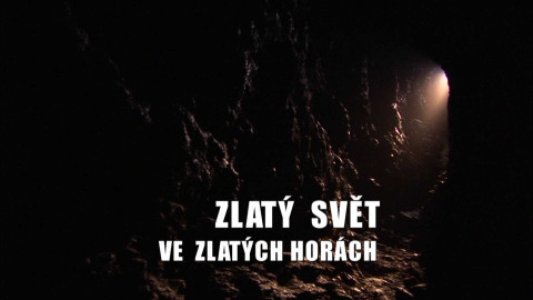 Zlatý svět ve Zlatých Horách