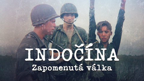 Indočína: Zapomenutá válka