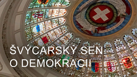 Švýcarský sen o demokracii