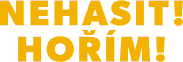 Nehasit! Hořím!