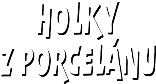 Holky z porcelánu