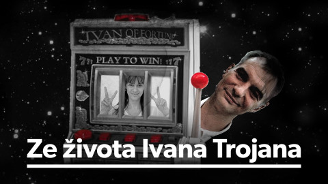 Ze života Ivana Trojana
