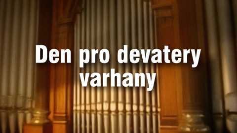 Den pro devatery varhany