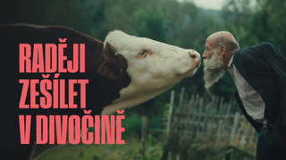 Raději zešílet v divočině