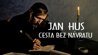 Jan Hus – Cesta bez návratu