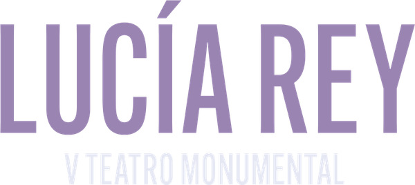 Lucía Rey v Teatro Monumental