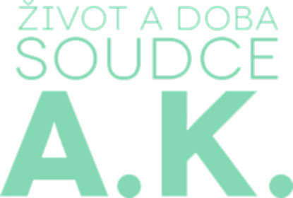 Život a doba soudce A.K.