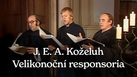 J. E. A. Koželuh: Velikonoční responsoria