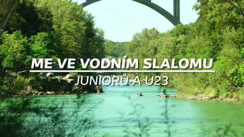 ME ve vodním slalomu juniorů a U23 2025 Slovinsko