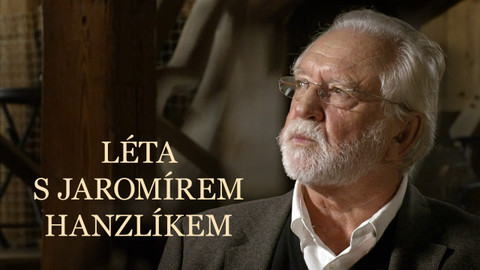 Léta s Jaromírem Hanzlíkem