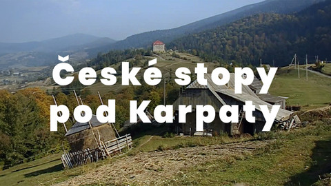 České stopy pod Karpaty