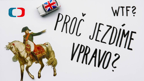 What the Fact? - Proč se někde jezdí vlevo a jinde zase vpravo?