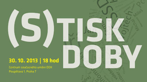 Ideje a umění z Centra DOX - (S)tisk doby č. 18