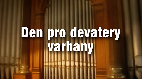 Den pro devatery varhany