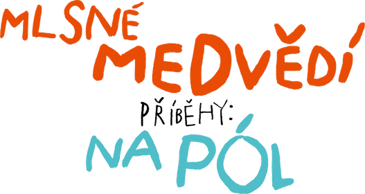Mlsné medvědí příběhy: Na pól!