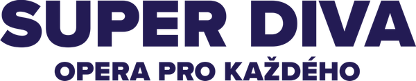 Super Diva – opera pro každého