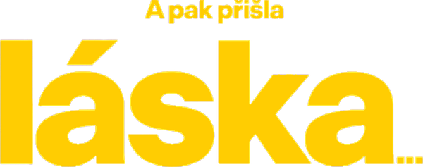 A pak přišla láska…