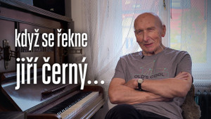 Obrázek pořadu Když se řekne Jiří Černý