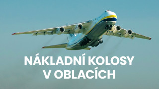 Nákladní kolosy v oblacích
