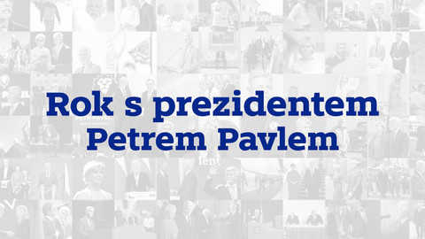 Rok s prezidentem Petrem Pavlem