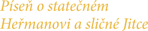 Píseň o statečném Heřmanovi a sličné Jitce