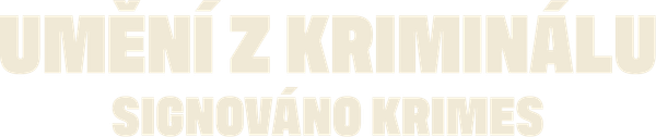 Umění z kriminálu: signováno Krimes