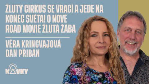 Kavky - 108. Žlutý cirkus se vrací a jede na konec světa! O nové road movie Žlutá žába