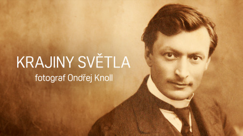 Krajiny světla - fotograf Ondřej Knoll