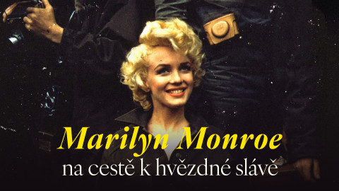 Marilyn Monroe na cestě k hvězdné slávě