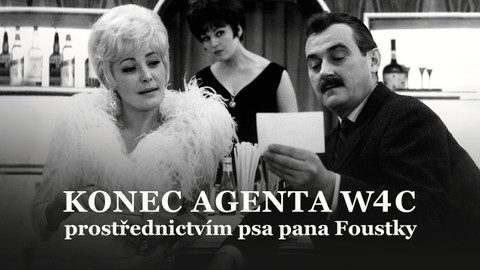 Konec agenta W4C prostřednictvím psa pana Foustky