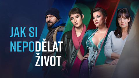 Jak si nepodělat život