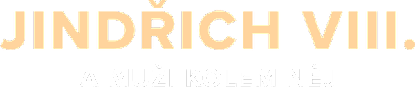 Jindřich VIII. a muži kolem něj