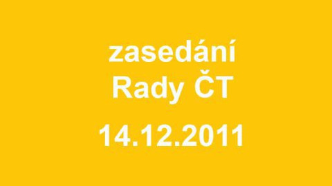 Jednání Rady České televize - 22. jednání Rady ČT v roce 2011