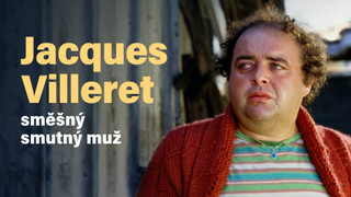 Jacques Villeret, směšný smutný muž
