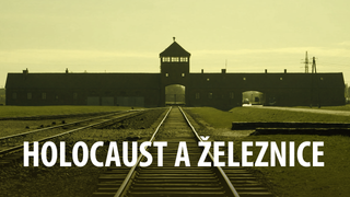 Holocaust a železnice