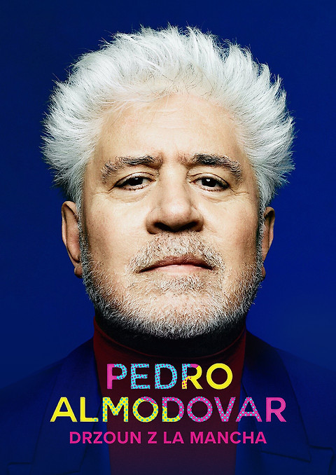 Pedro Almodóvar, drzoun z La Mancha
