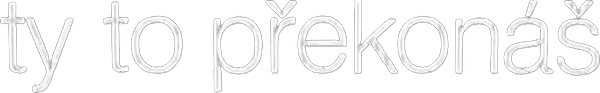 Ty to překonáš