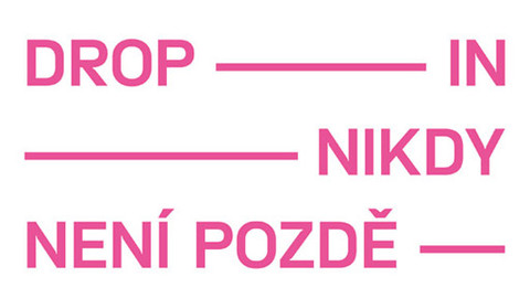 Drop In - nikdy není pozdě