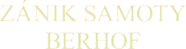 Zánik samoty Berhof