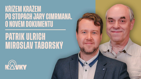 Kavky - 58. Křížem krážem po stopách Járy Cimrmana. O novém cestopisném dokumentu