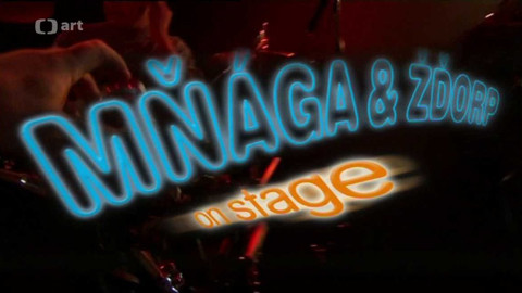 Mňága & Žďorp On Stage