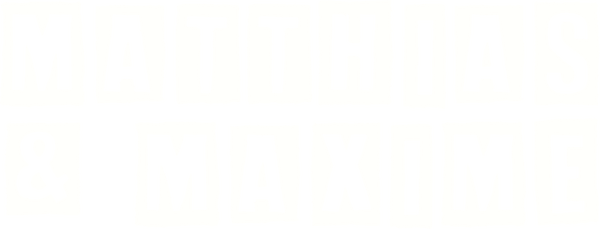 Matthias a Maxime