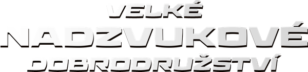 Velké nadzvukové dobrodružství