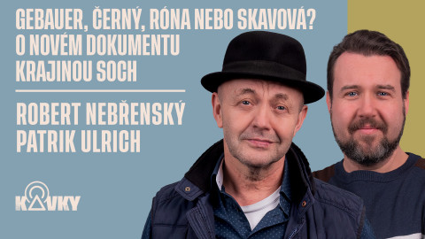 Kavky - 103. Gebauer, Černý, Róna nebo Skavová? O novém dokumentu Krajinou soch