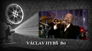Obrázek pořadu Václav Hybš 80