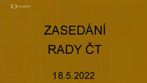 Jednání Rady České televize - 6. jednání Rady ČT v roce 2022