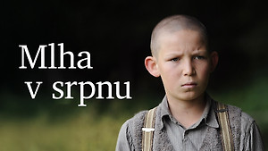 Obrázek pořadu Mlha v srpnu