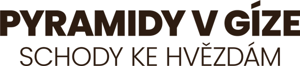 Pyramidy v Gíze: schody ke hvězdám