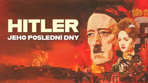 Obrázek pořadu Hitler: Jeho poslední dny