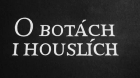 O botách i houslích